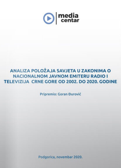 Analiza položaja Savjeta u zakonima o nacionalnom javnom emiteru RTCG od 2002. do 2020. Analiza Savjet Rtcg